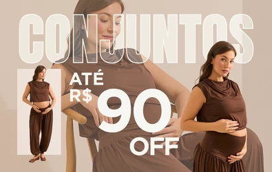 Conjuntos até 90% Off